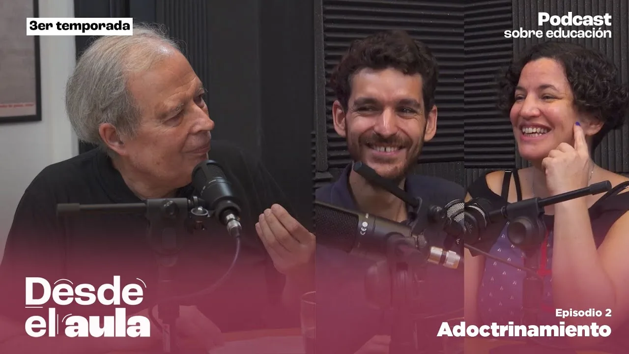 Desde el aula T3E2 // Adoctrinamiento - con Carlos Mangone