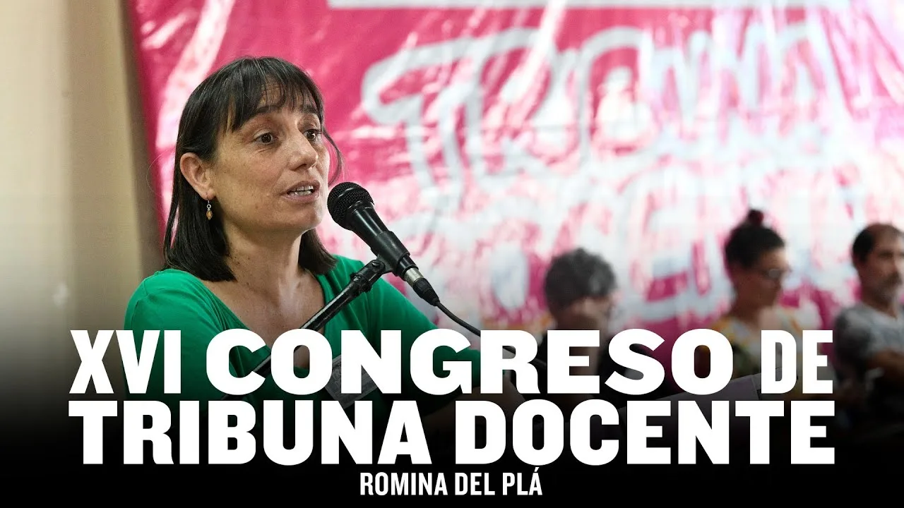 Romina Del Plá / Apertura XVI Congreso Tribuna Docente